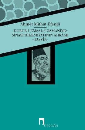 Durub-ı Emsal-i Osmaniye: Şinasi Hikemiyatının Ahkâmı -Tasvir-