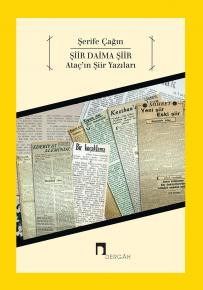 Şiir Daima Şiir –Ataç'ın Şiir Yazıları–