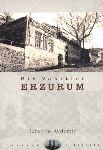 Bir Vakitler Erzurum