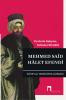 Devletin Kahyası, Sultanın Efendisi: Mehmed Said Hâlet Efendi