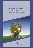 Mitoloji Üzerine Araştırmalar –Metinler ve Tahliler–