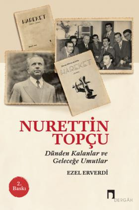 Nurettin Topçu: Dünden Kalanlar ve Geleceğe Umutlar