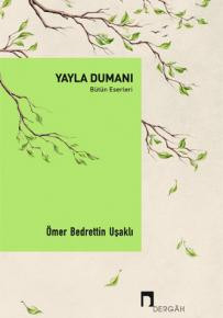 Yayla Dumanı: Bütün Eserleri